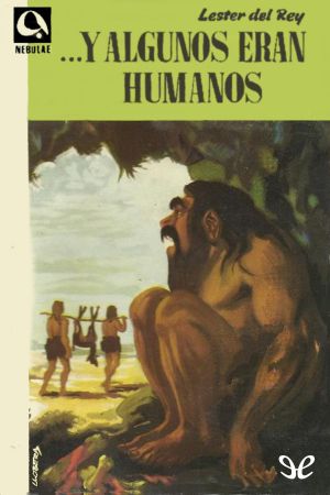 [Nebulae - Primera Época 37] • …Y algunos eran humanos